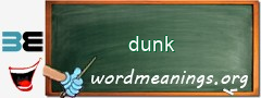 WordMeaning blackboard for dunk